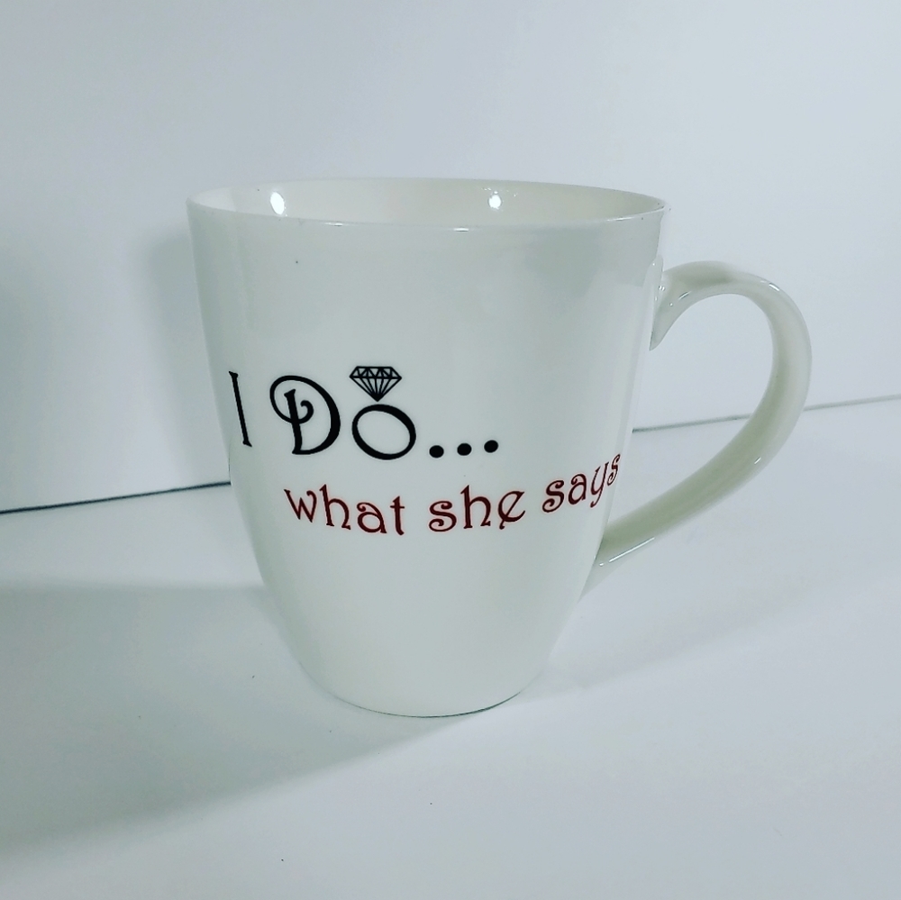 Pfaltzgraff "I Do What She Says " Coffee Mug